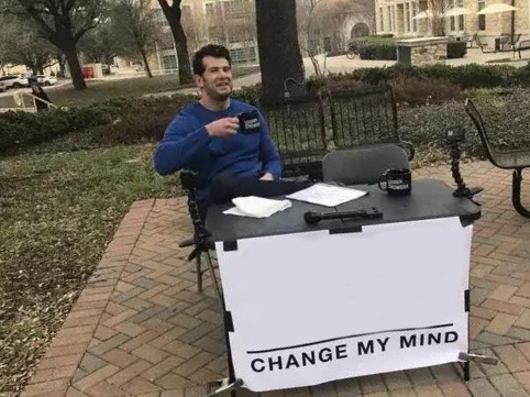 Change My Mind blank image with space for 1 editable captions